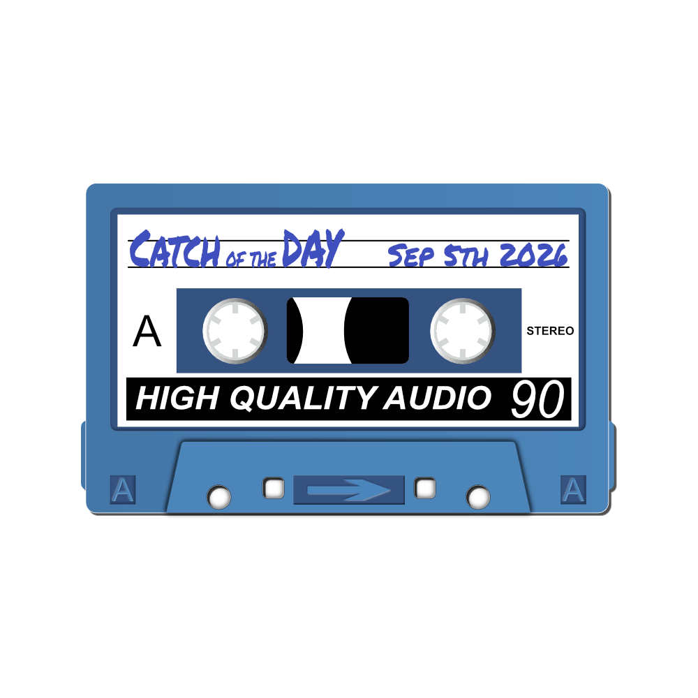Catch of the Day - Mixtape September 5th 2026